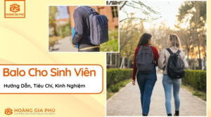 Chọn Balo Cho Sinh Viên Hướng Dẫn, Tiêu Chí, Kinh Nghiệm