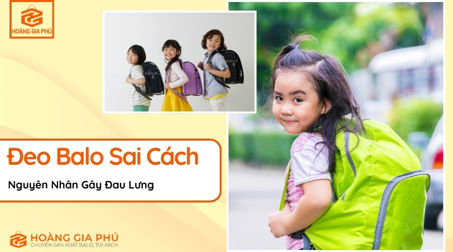 Đeo balo sai cách Nguyên nhân gây đau lưng và cách khắc phục