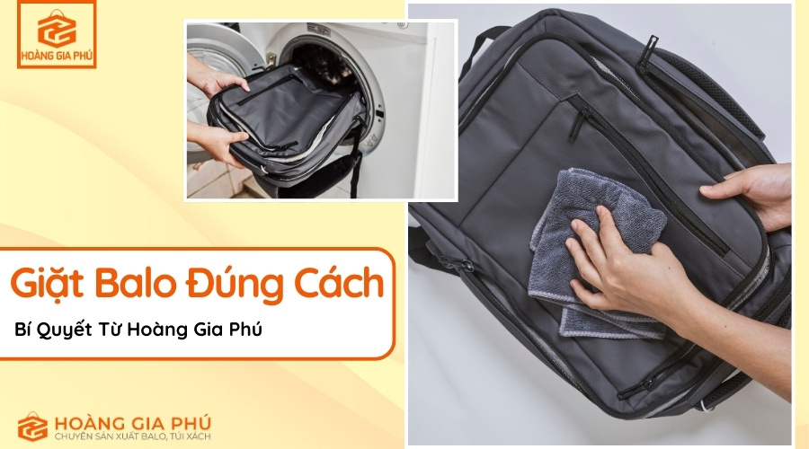 Giặt Balo Đúng Cách Bí Quyết Từ Hoàng Gia Phú