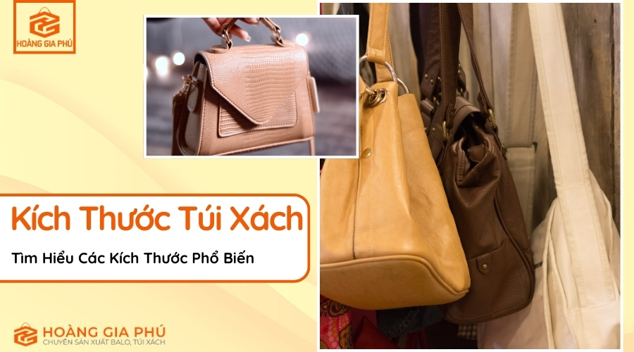 Kích Thước Túi Xách Cho Doanh Nghiệp, Trường Học Và Cá Nhân