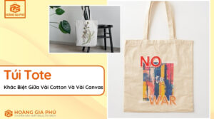 Sự Khác Biệt Giữa Túi Tote Vải Cotton Và Vải Canvas