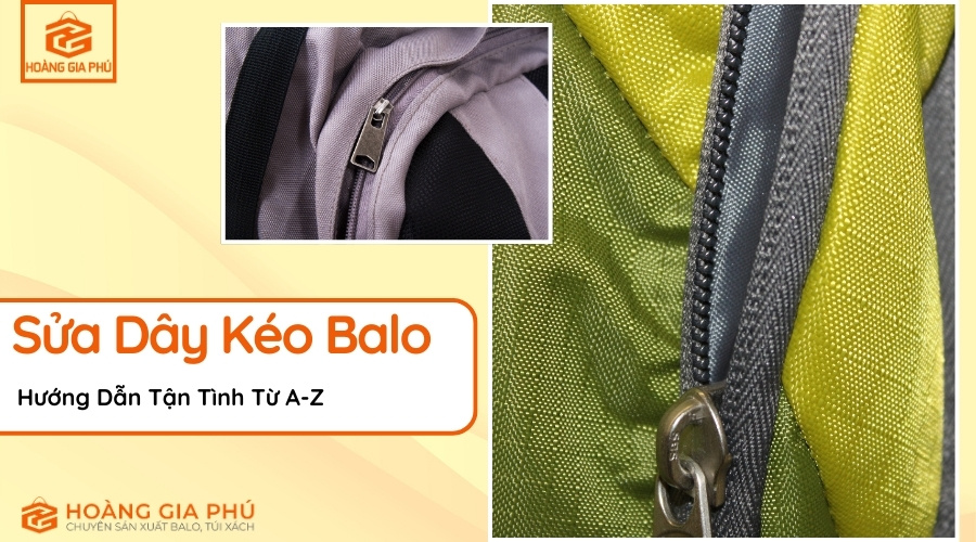 Sửa Dây Kéo Balo Hướng Dẫn Tận Tình Từ A-Z