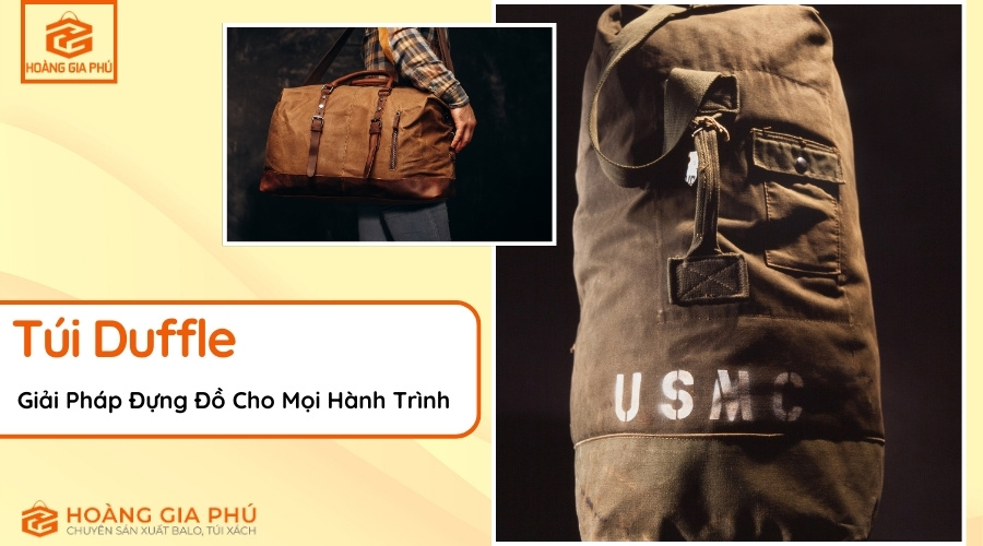 Túi Duffle Giải Pháp Đựng Đồ Cho Mọi Hành Trình