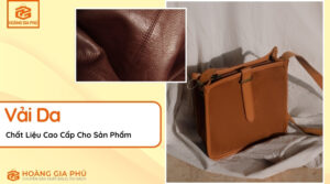 Vải Da Chất Liệu Cao Cấp Cho Sản Phẩm Đẳng Cấp