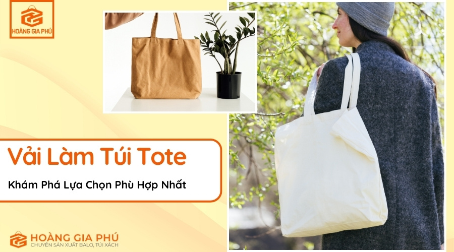 Vải Làm Túi Tote Lựa Chọn Cho Mọi Nhu Cầu
