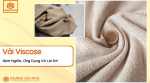 Vải Viscose Định Nghĩa, Ứng Dụng Và Lợi Ích Tuyệt Vời