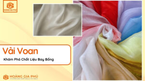 Vải Voan Khám Phá Chất Liệu Bay Bổng